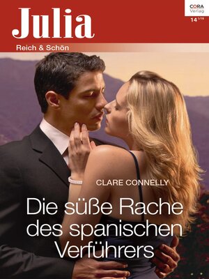 cover image of Die süße Rache des spanischen Verführers